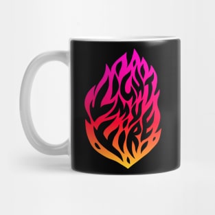 Light my fire Mug